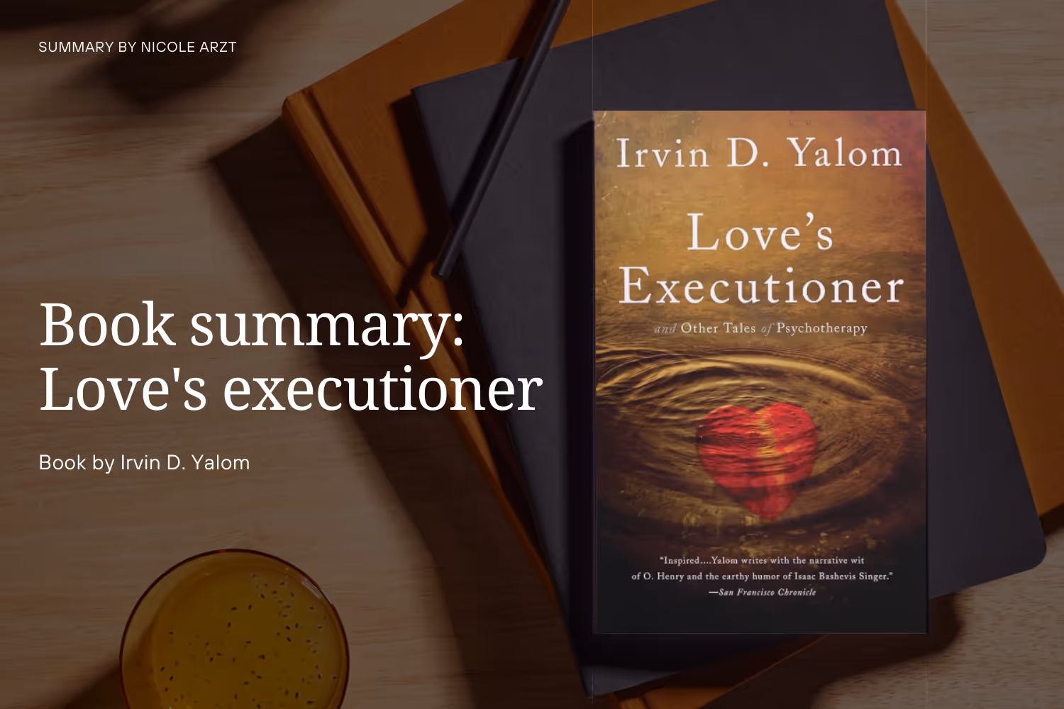 Irvin Yalom’s Love's Executioner