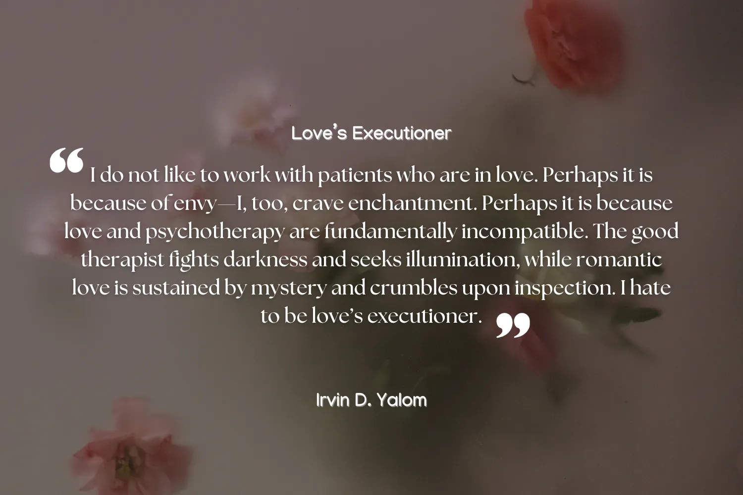 Yalom's Quote