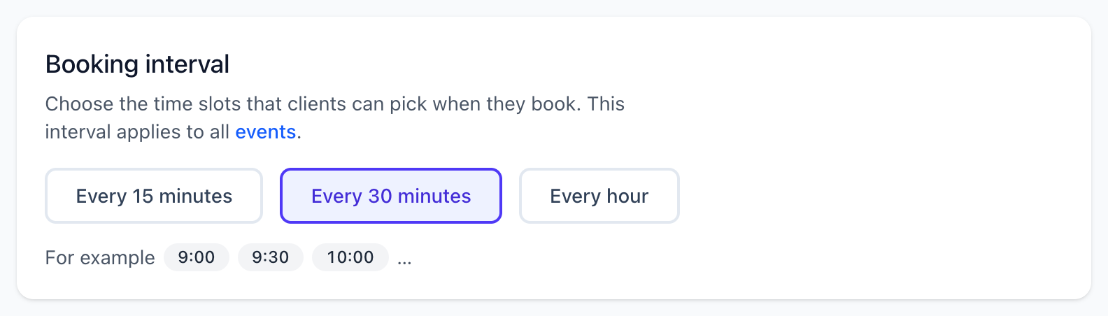 Booking interval setting with Every 15 minutes, Every 30 minutes, and Every hour, and example start times below