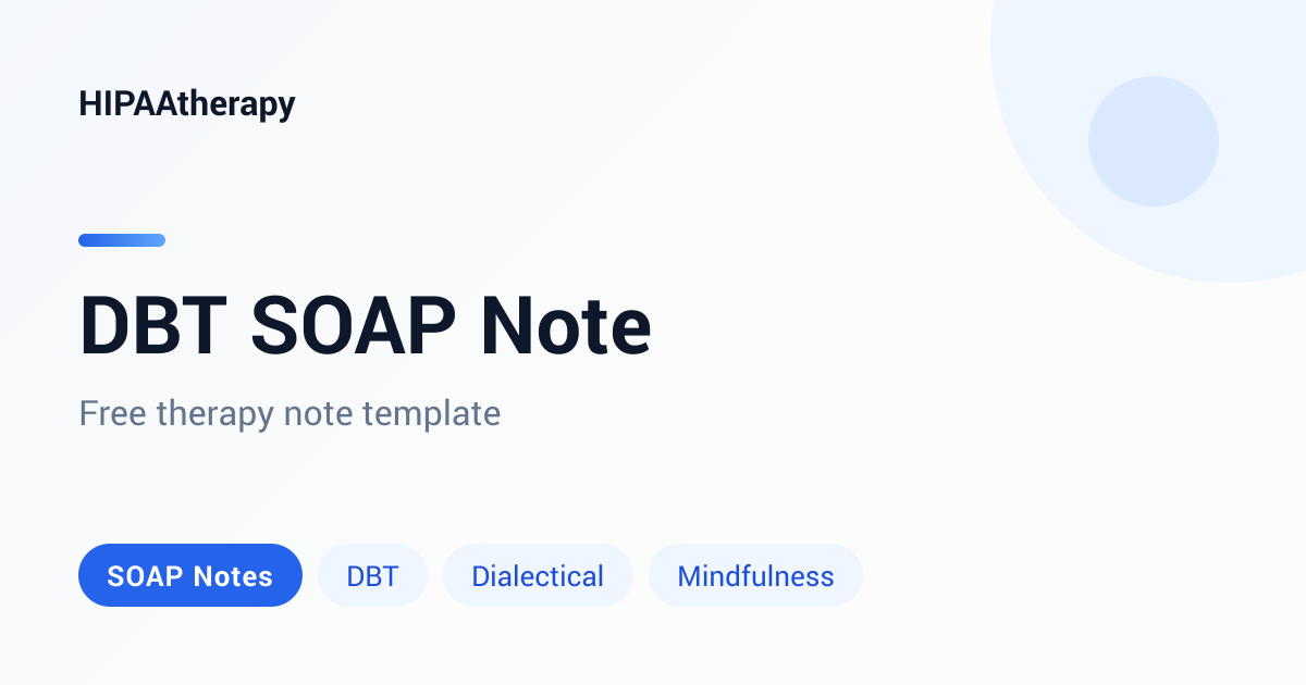 Free DBT SOAP Note Template | HIPAAtherapy
